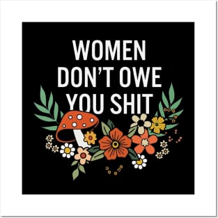 vintage women don't owe you shit feminist women girl power Posters and Art